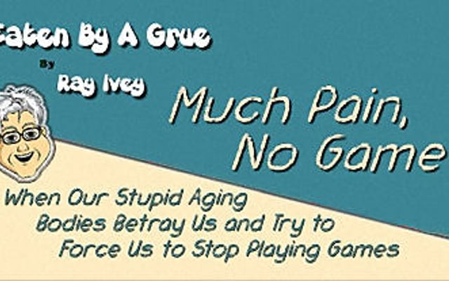 Much Pain, No Game