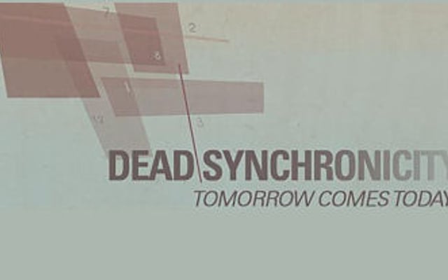 Dead Synchronicity: Tomorrow Comes Today Screens and Info