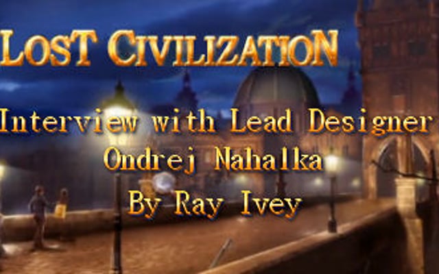 Lost Civilization Interview