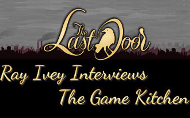 The Last Door: An Interview with Indie Developer The Game Kitchen