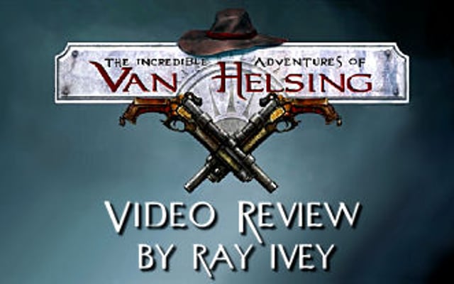 The Incredible Adventures of Van Helsing I & II