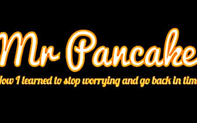Mr. Pancake: How I Learned to Stop Worrying and Go Back in Time Video, Screens, Info