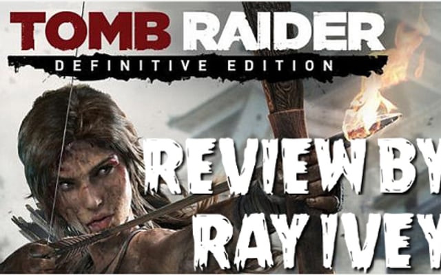 Tomb Raider: Definitive Edition Review