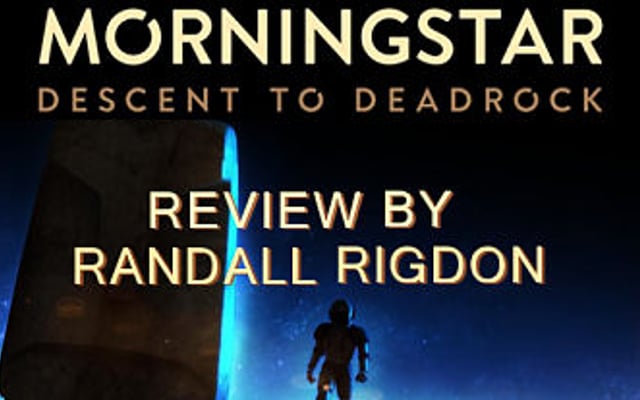 Morningstar: Descent to Deadrock Review
