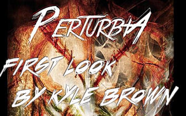 Perturbia – First Look