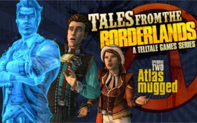 New Release – Tales From the Borderlands Ep. 2: Atlas Mugged