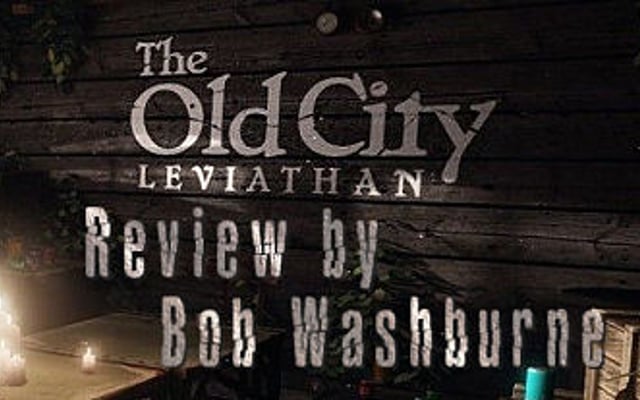 The Old City: Leviathan Review