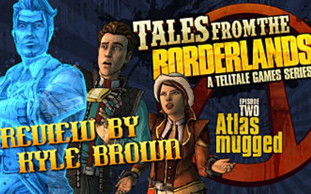 Tales from the Borderlands: Atlas Mugged – Review
