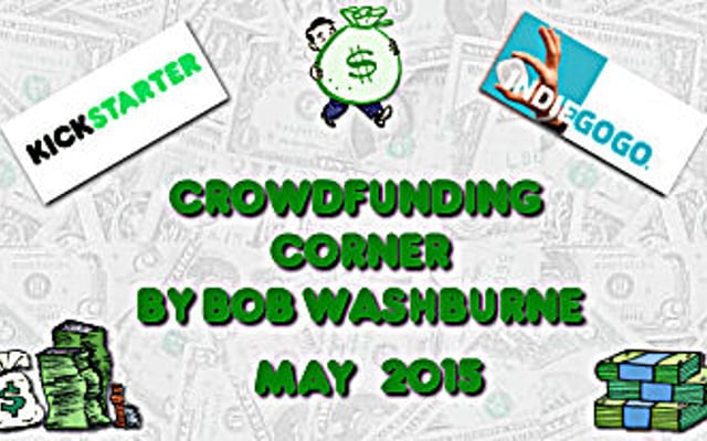 Crowdfunding Corner – May 2015