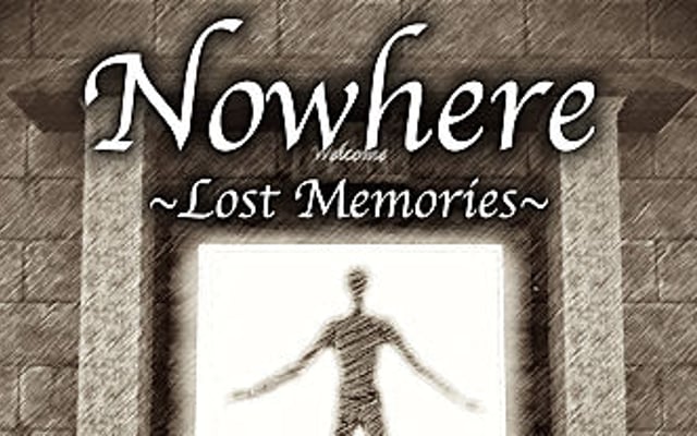 Nowhere: Lost Memories Finds a Teaser Trailer