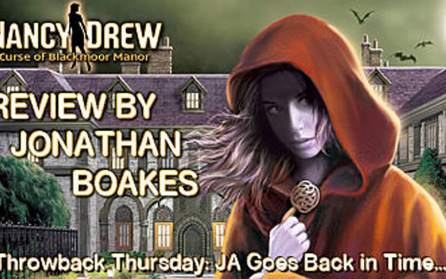 Throwback Thursday: Nancy Drew: Curse of Blackmoor Manor