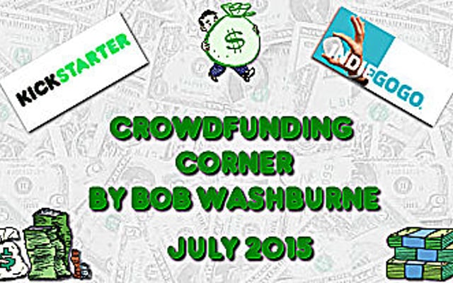Crowdfunding Corner – July 2015
