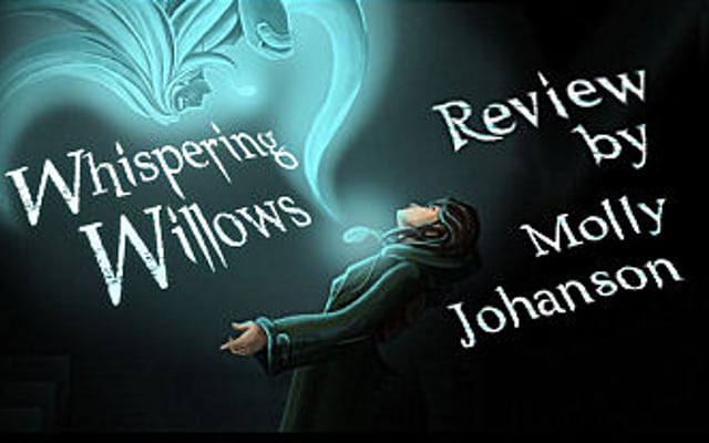 Whispering Willows Review