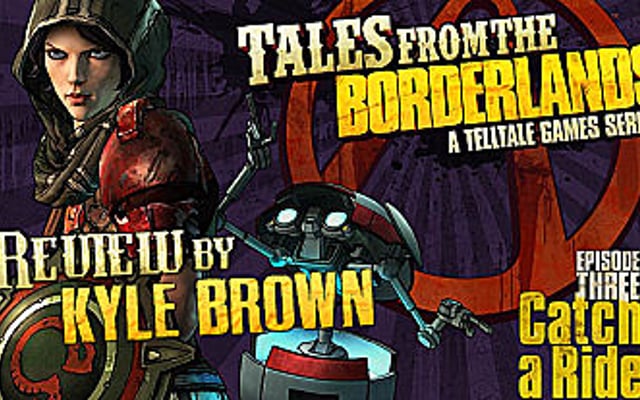 Tales From the Borderlands Episode 3:  Catch a Ride Review