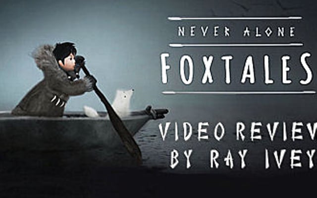 Never Alone: Foxtales Video Review