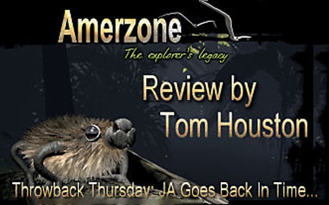 Throwback Thursday – Amerzone: The Explorer’s Legacy – Review – English language version