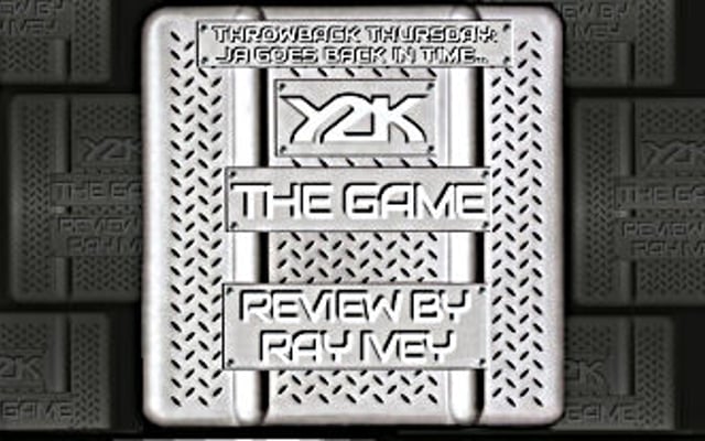 Throwback Thursday – Y2K: The Game