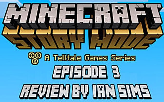 Minecraft Story Mode Episode 3: The Last Place You Look Review