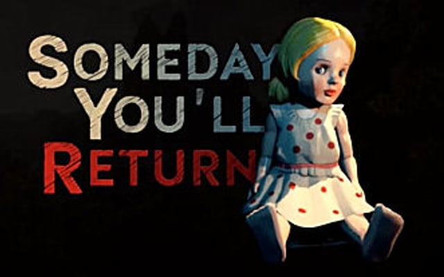 Someday You’ll Return: A Psychological Horror Game