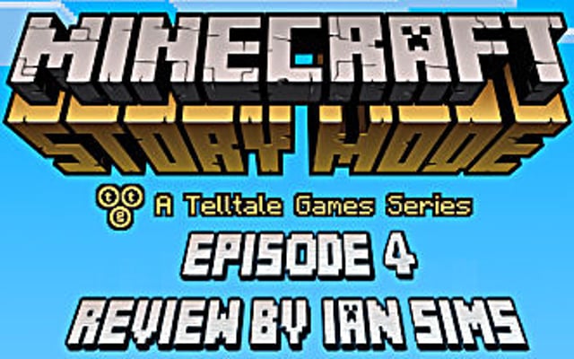 Minecraft: Story Mode Episode 4: A Block and a Hard Place Review