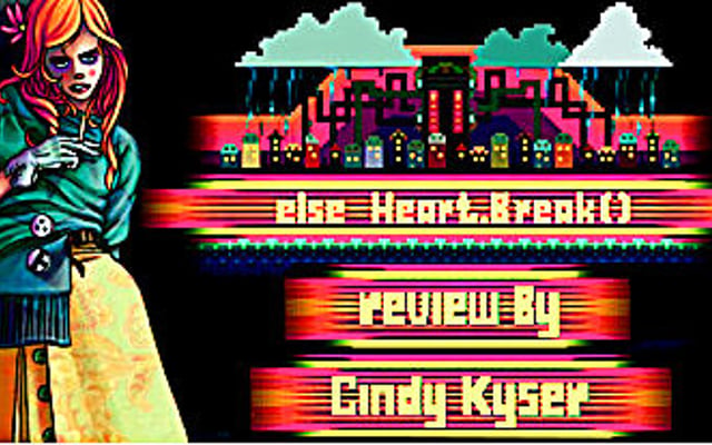 else Heart.Break() Review