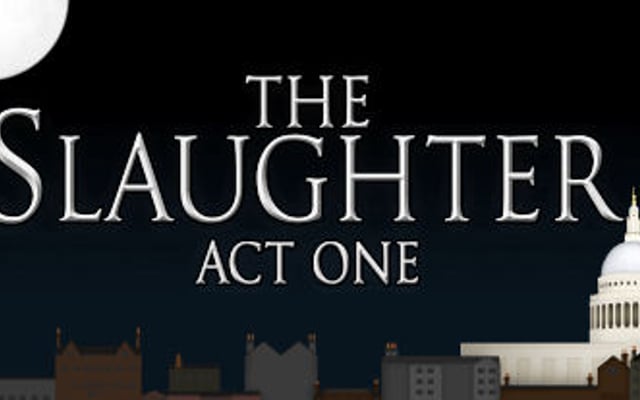 The Slaughter: Act One is Now Available