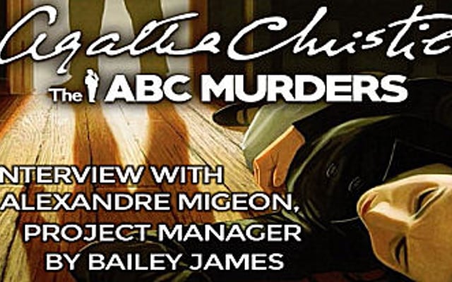Interview with Agatha Christie: The ABC Murders Project Manager Alexandre Migeon