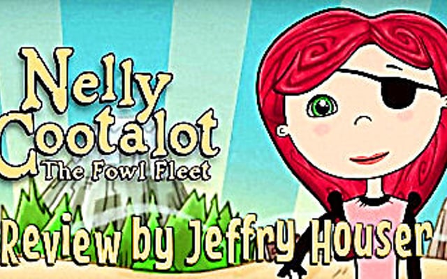 Nelly Cootalot: The Fowl Fleet Review