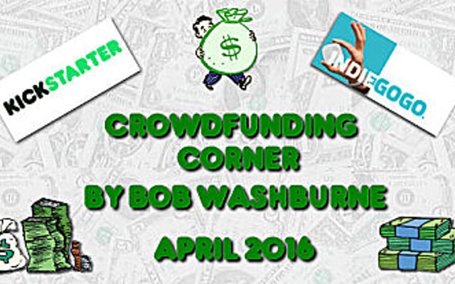 Crowdfunding Corner – April 2016