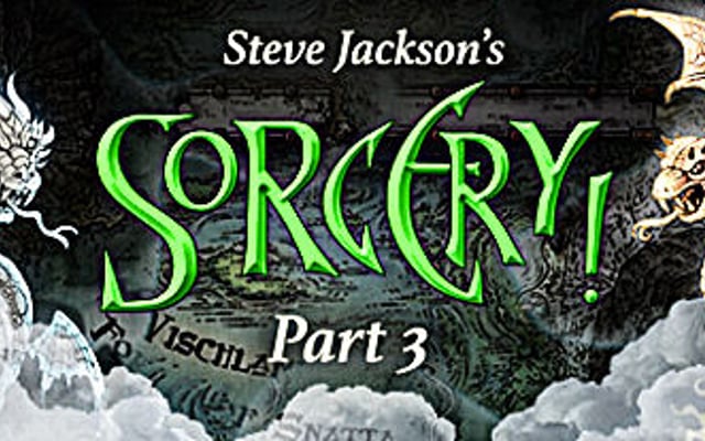 Steve Jackson’s Sorcery! Part 3: The Seven Serpents Has Arrived