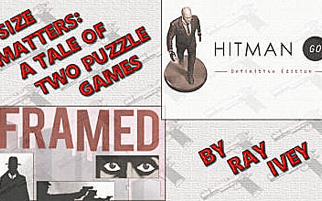 Size Matters:  A Tale of Two Puzzle Games – Hitman Go and Framed Review