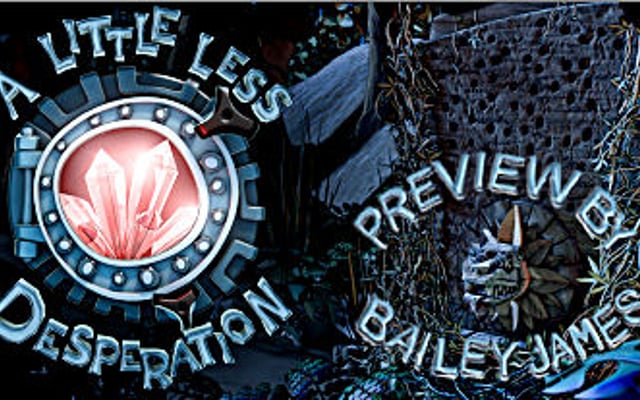 A Little Less Desperation Preview