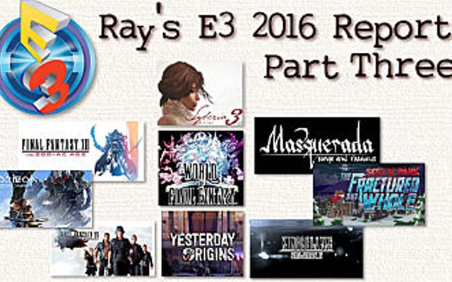 Final E3 2016 Report with Ray Ivey