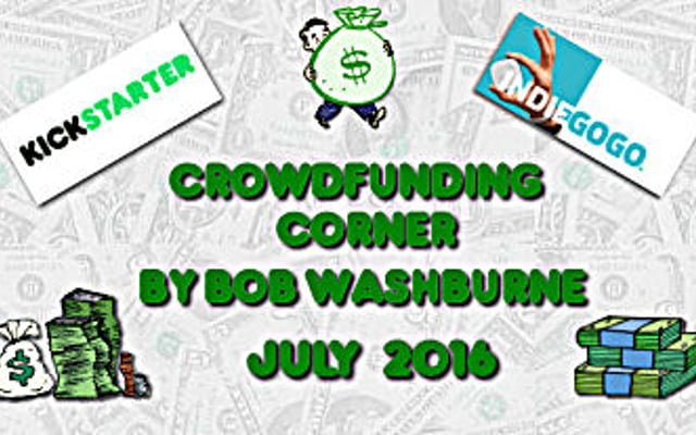 Crowdfunding Corner – July 2016