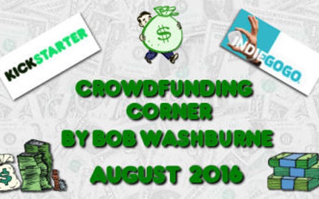 Crowdfunding Corner – August 2016