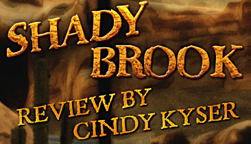 Shady Brook Review