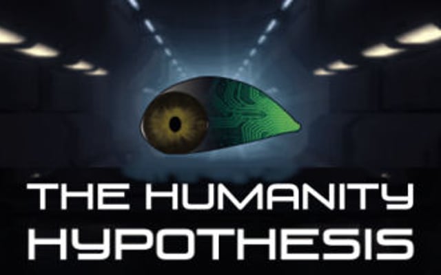 The Humanity Hypothesis is Offered for Your Consideration on Greenlight