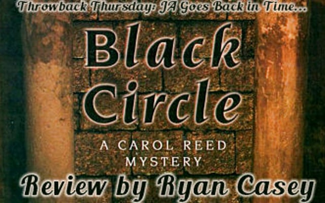 Throwback Thursday: Black Circle: A Carol Reed Mystery