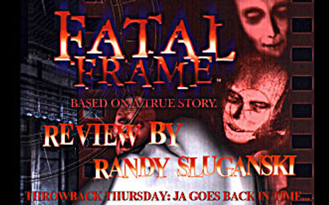 Fatal Frame – Throwback Thursday