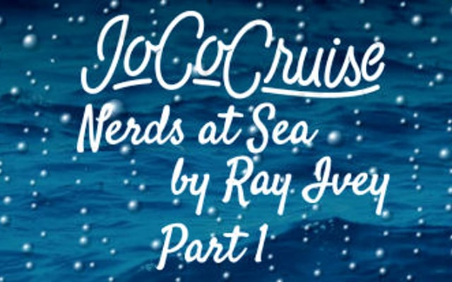 JoCo Cruise: Nerds at Sea Part 1