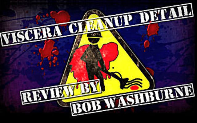 Viscera Cleanup Detail Review
