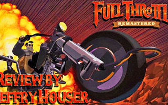 Full Throttle Remastered Review