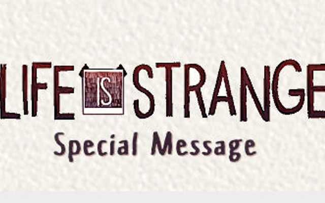 A Special Message from DONTNOD Regarding Life is Strange Game Number Two