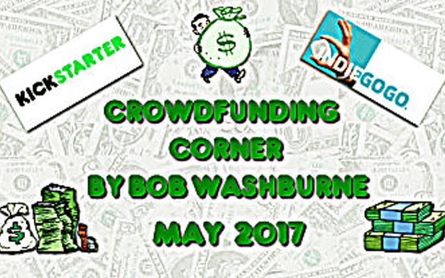 Crowdfunding Corner – May 2017
