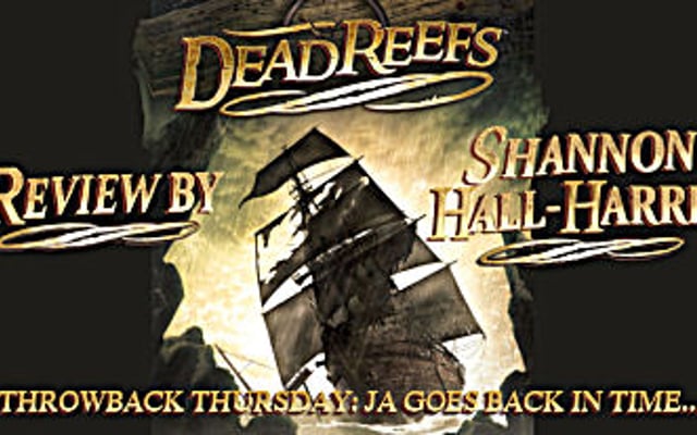 Throwback Thursday – Dead Reefs Review