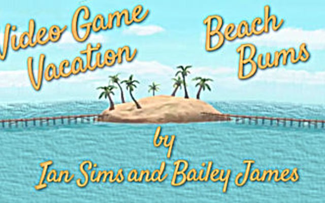 Video Game Vacation: Beach Bums