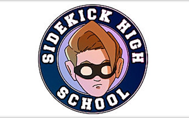 Are You a Super Loser? Apply to Sidekick High and Be Trained as a Hero-Helper