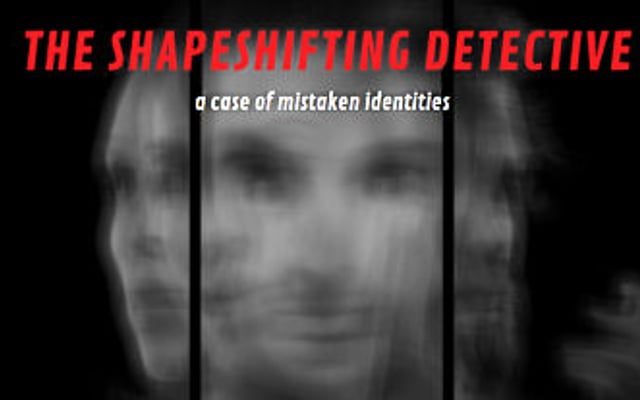 The Shapeshifting Detective to Coalesce in 2018