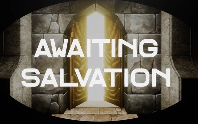 Awaiting Salvation Review