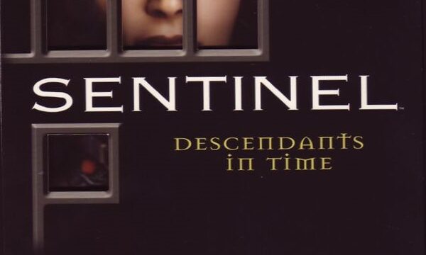 Sentinel: Descendants in Time